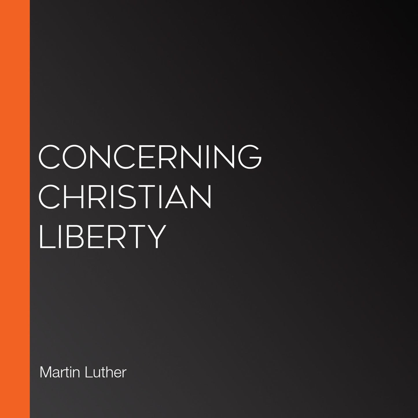 Concerning Christian Liberty