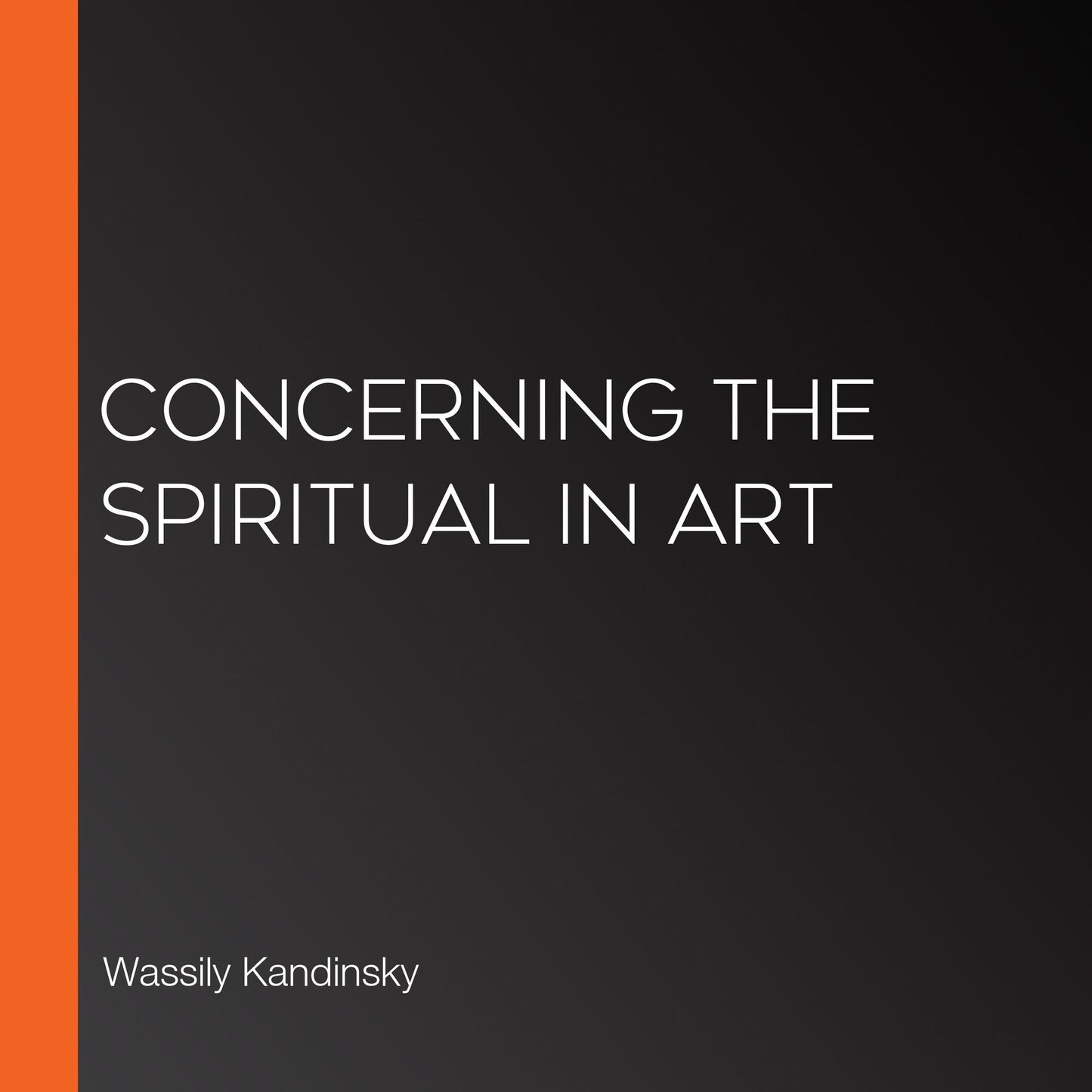 Concerning the Spiritual in Art