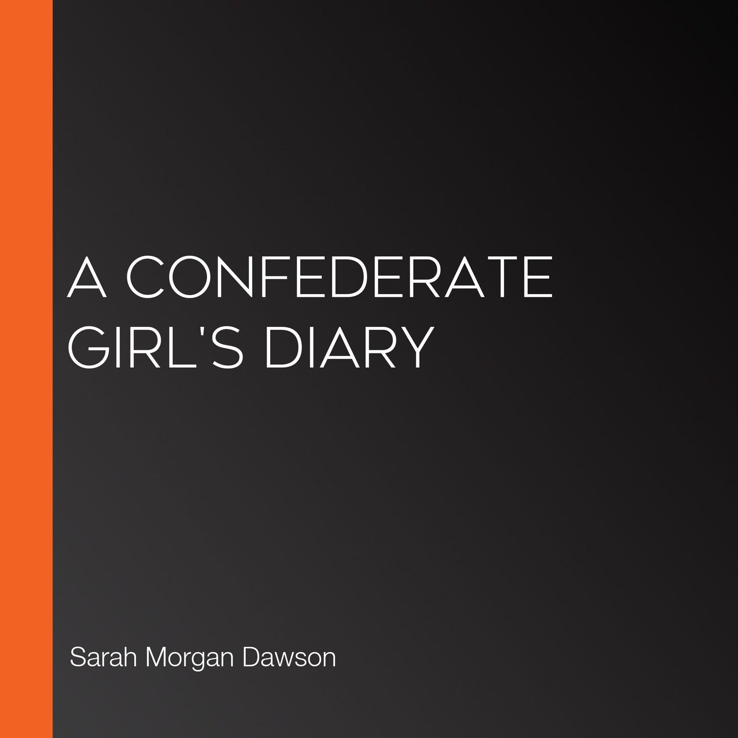 A Confederate Girl's Diary
