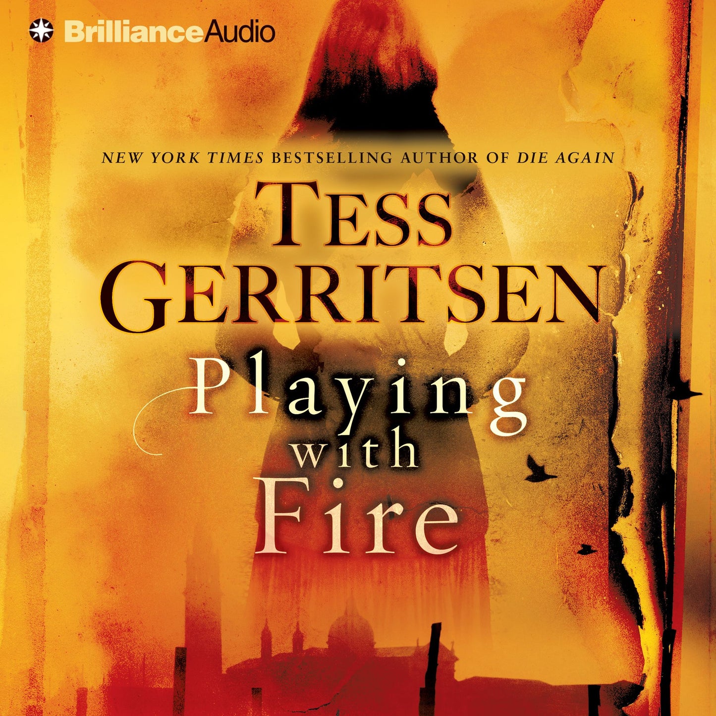 Playing with Fire: A Novel (Abridged)