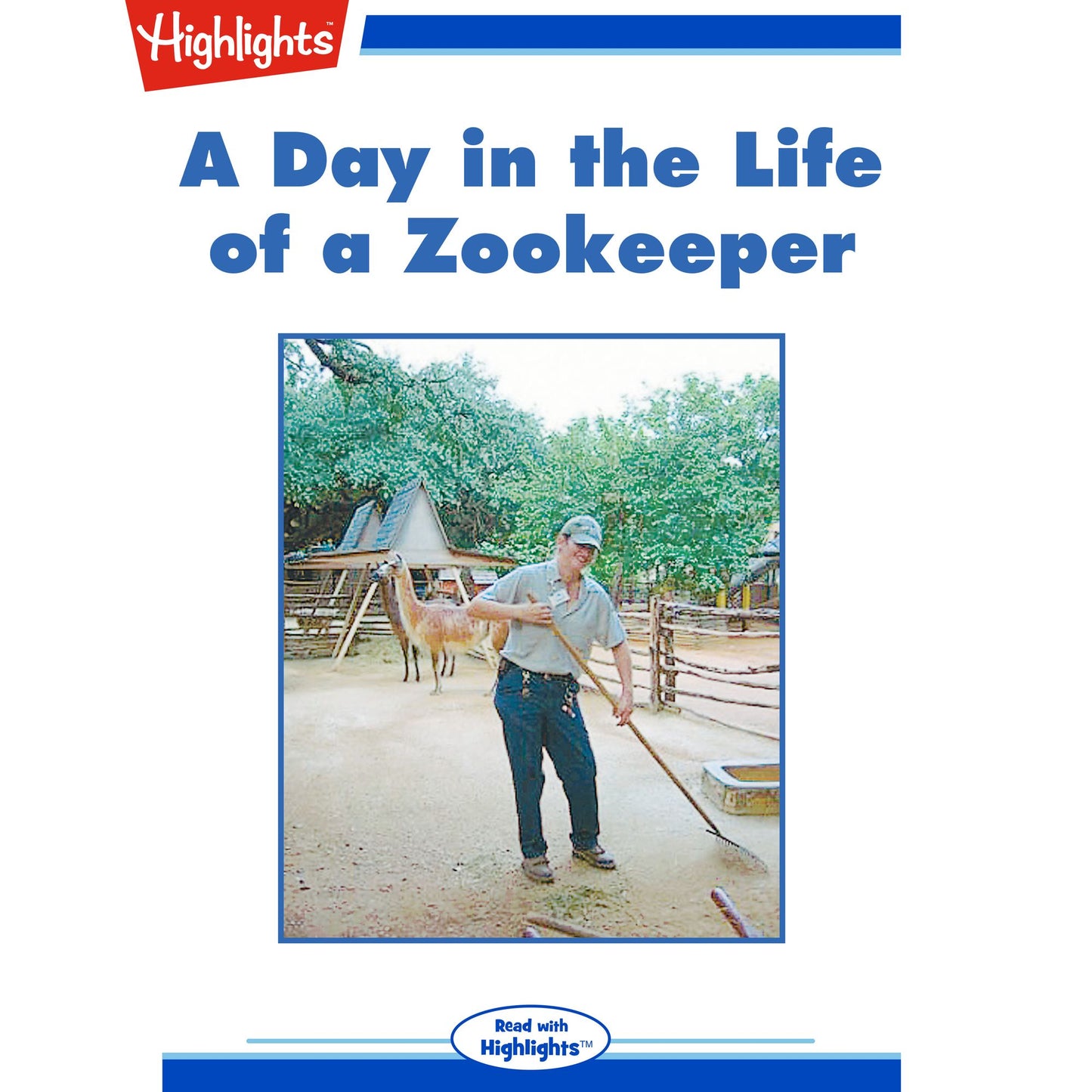 A Day in the Life of a Zookeeper: Read with Highlights