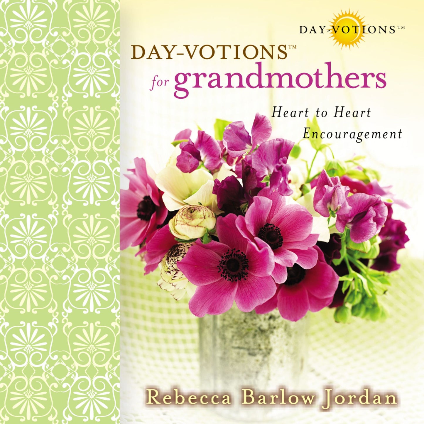 Day-votions for Grandmothers: Heart to Heart Encouragement