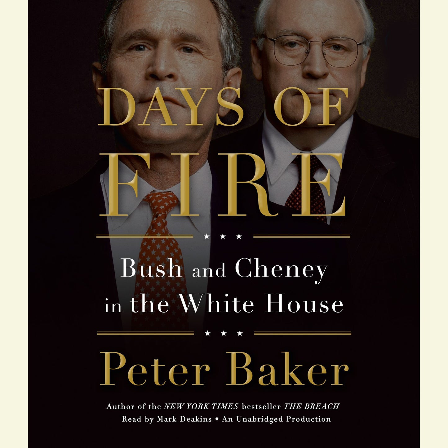 Days of Fire: Bush and Cheney in the White House