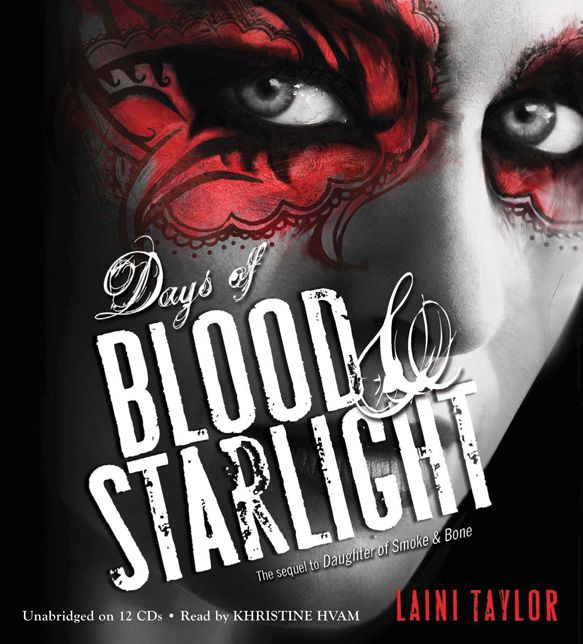 Days of Blood & Starlight: Daughter of Smoke & Bone, Book 2