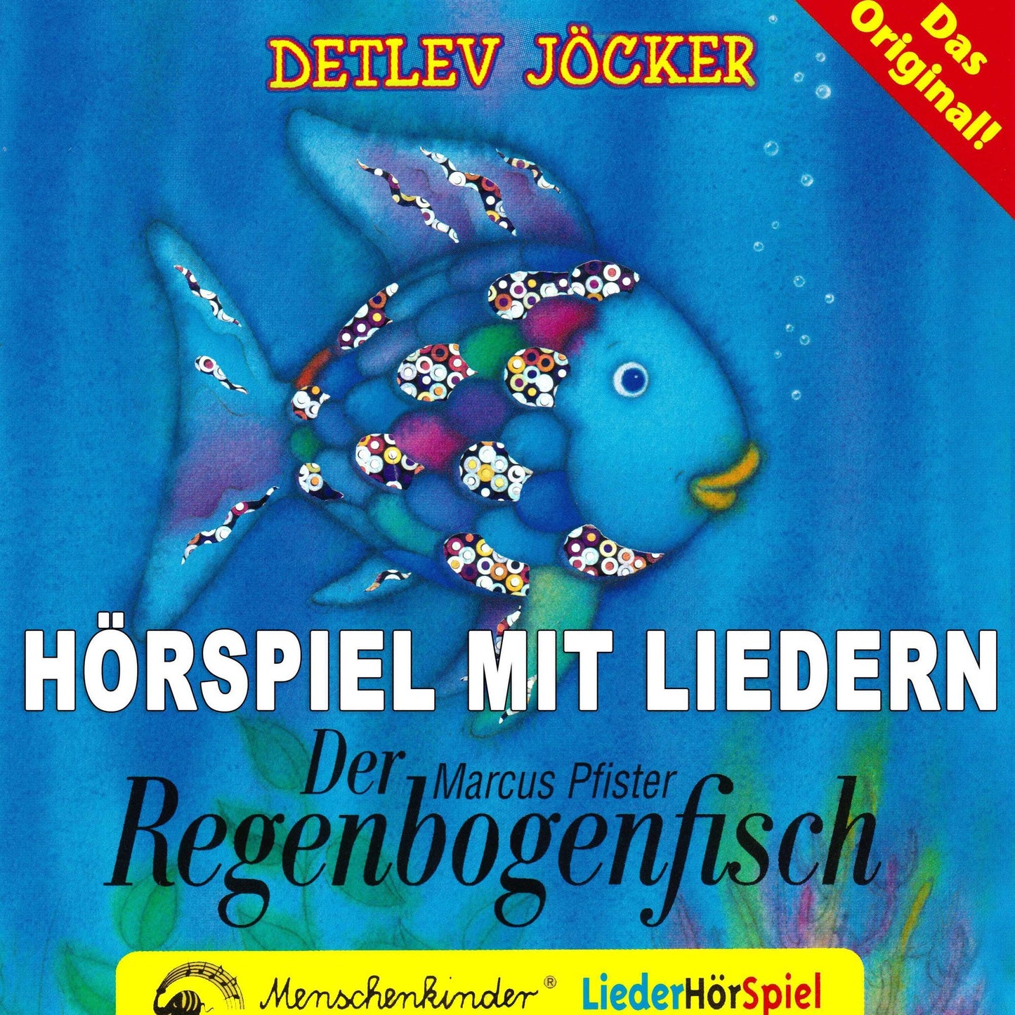 Der Regenbogenfisch : Hörspiel mit Liedern über das Teilen und Abgeben