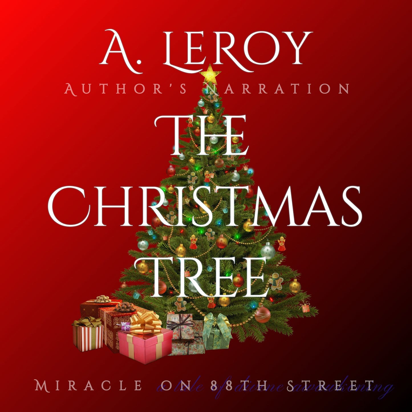 The Christmas Tree: Miracle on 88th Street