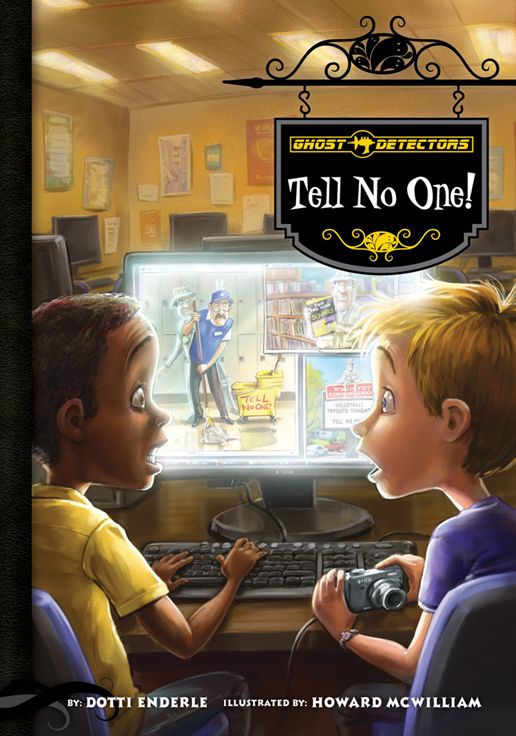 Ghost Detectors Book 3: Tell No One!