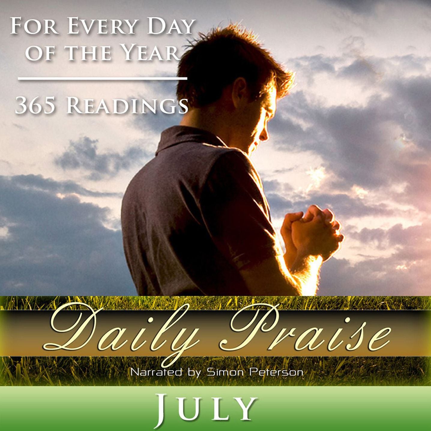 Daily Praise: July: A Prayer of Praise for Every Day of the Month