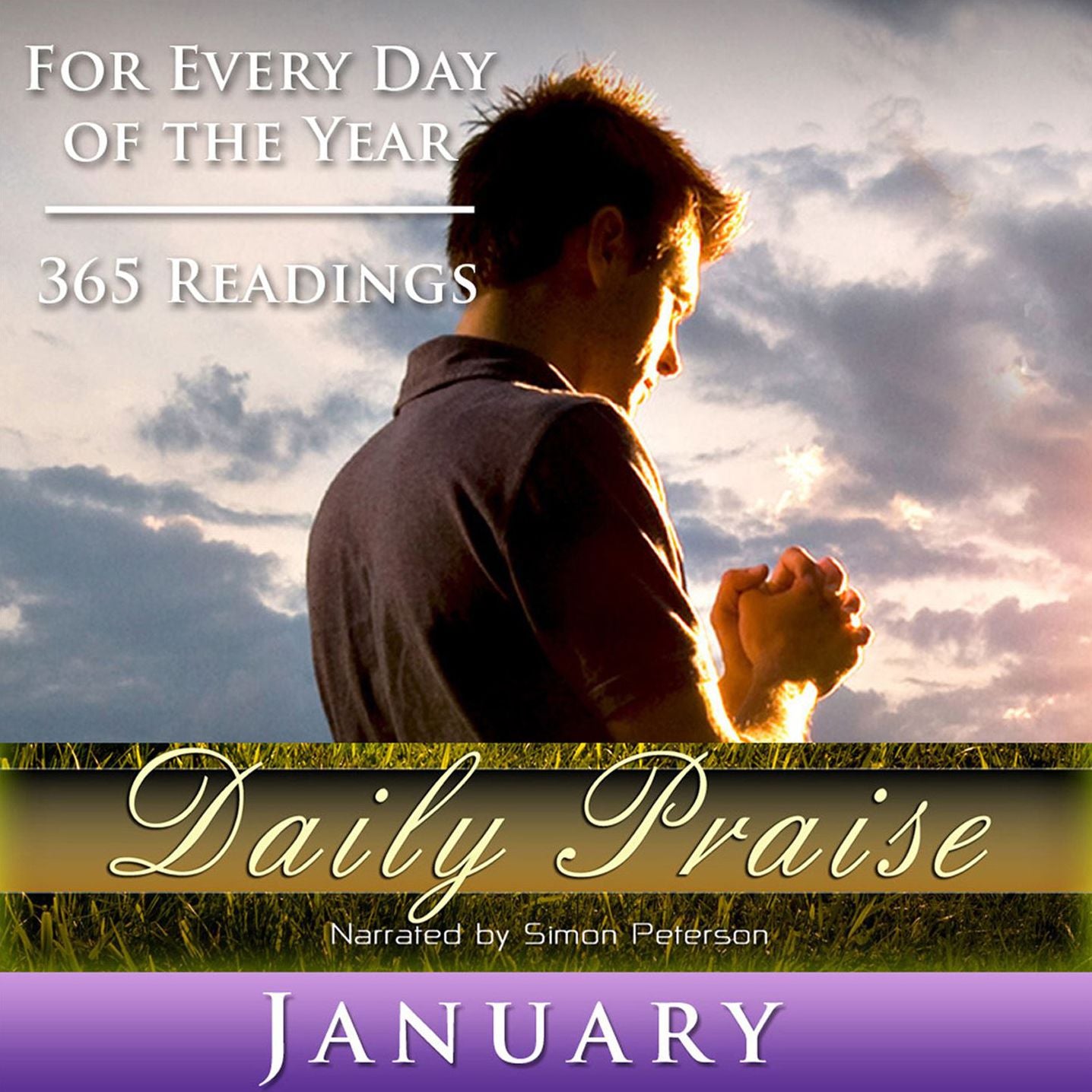 Daily Praise: January: A Prayer of Praise for Every Day of the Month