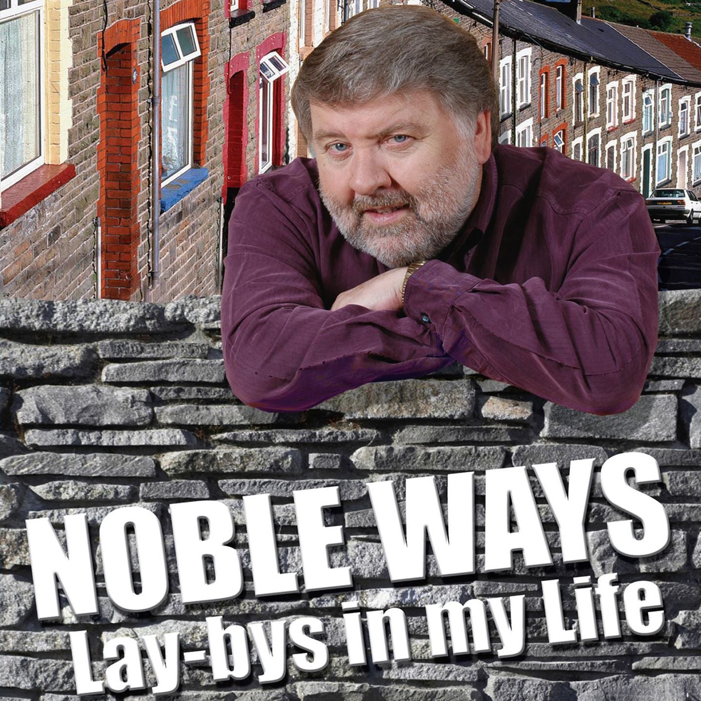 Noble Ways: Lay-bys in My Life