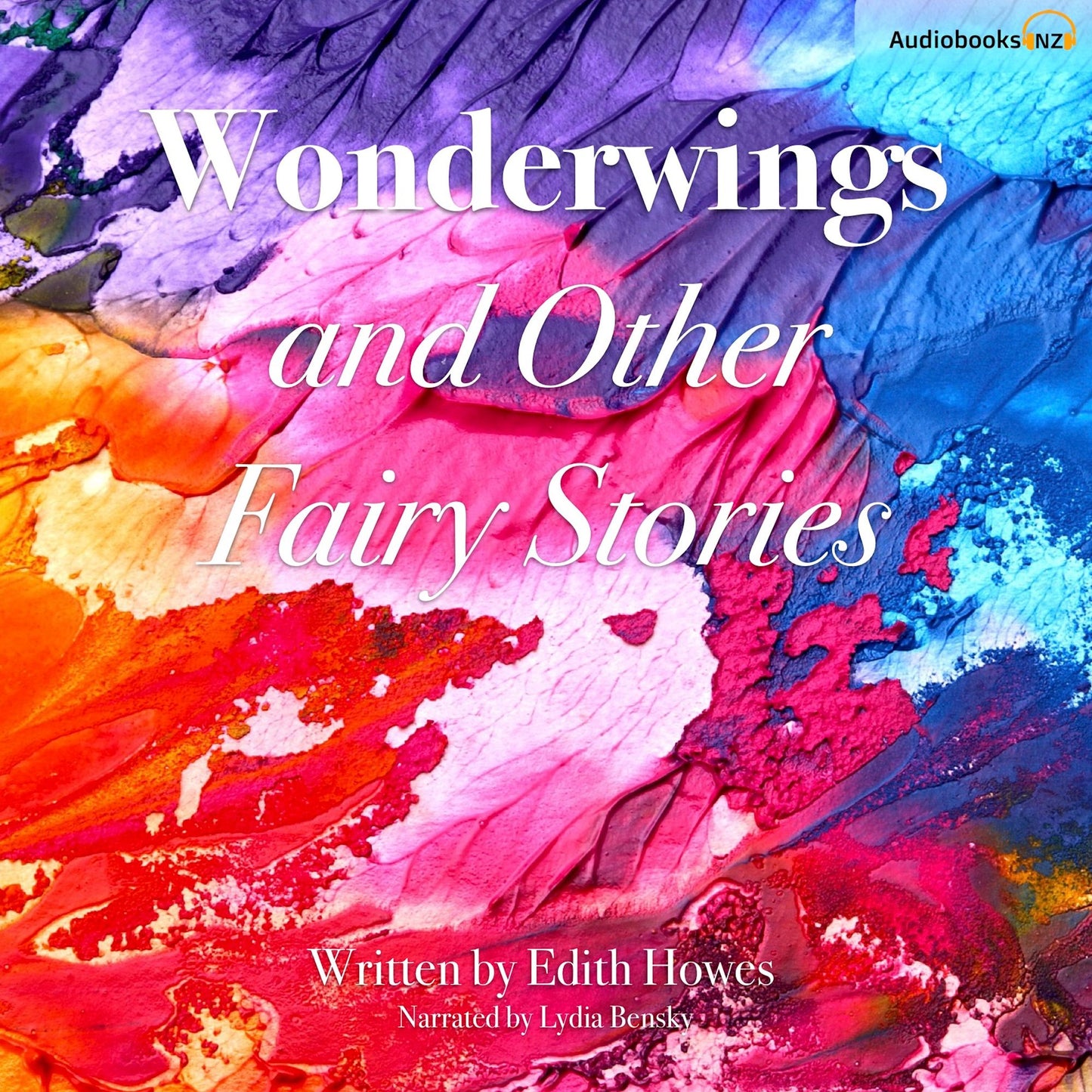 Wonderwings and Other Fairy Stories