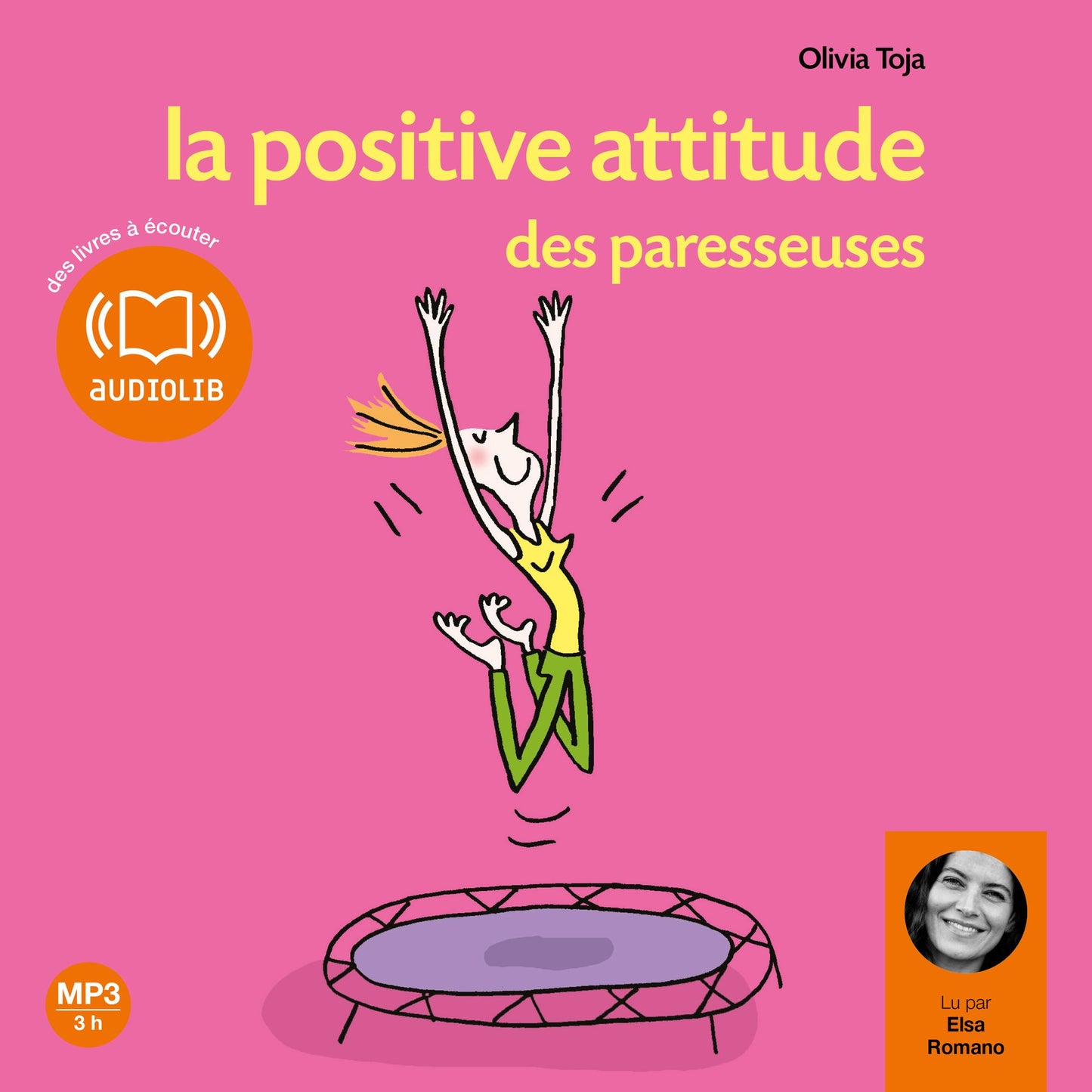 La positive attitude des paresseuses (Abridged)