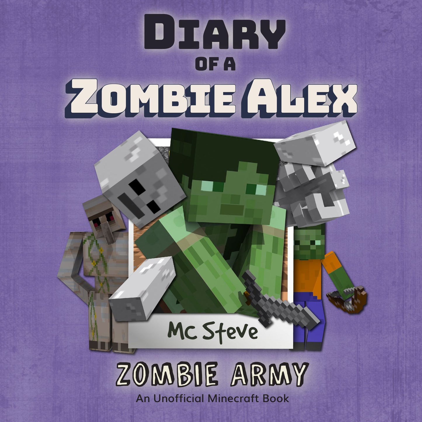 Zombie Army: An Unofficial Minecraft Book