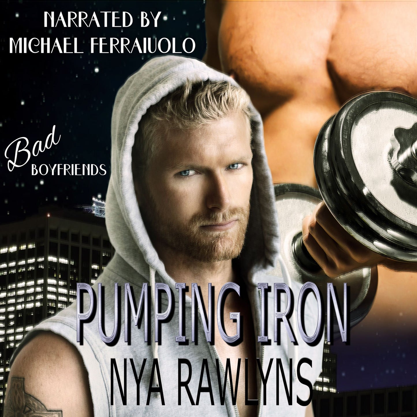 Pumping Iron: Bad Boyfriends