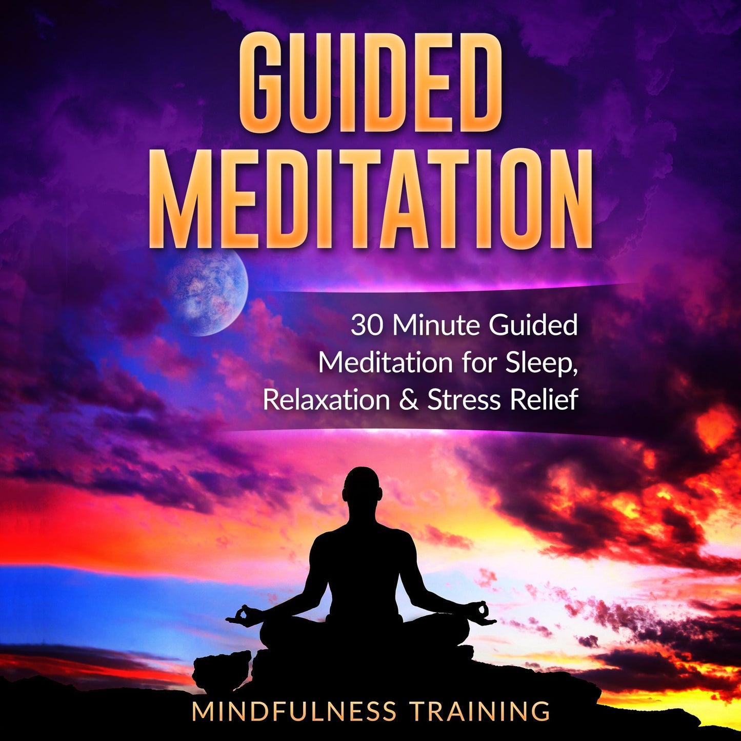 Guided Meditation: 30 Minute Guided Meditation for Sleep, Relaxation, & Stress Relief