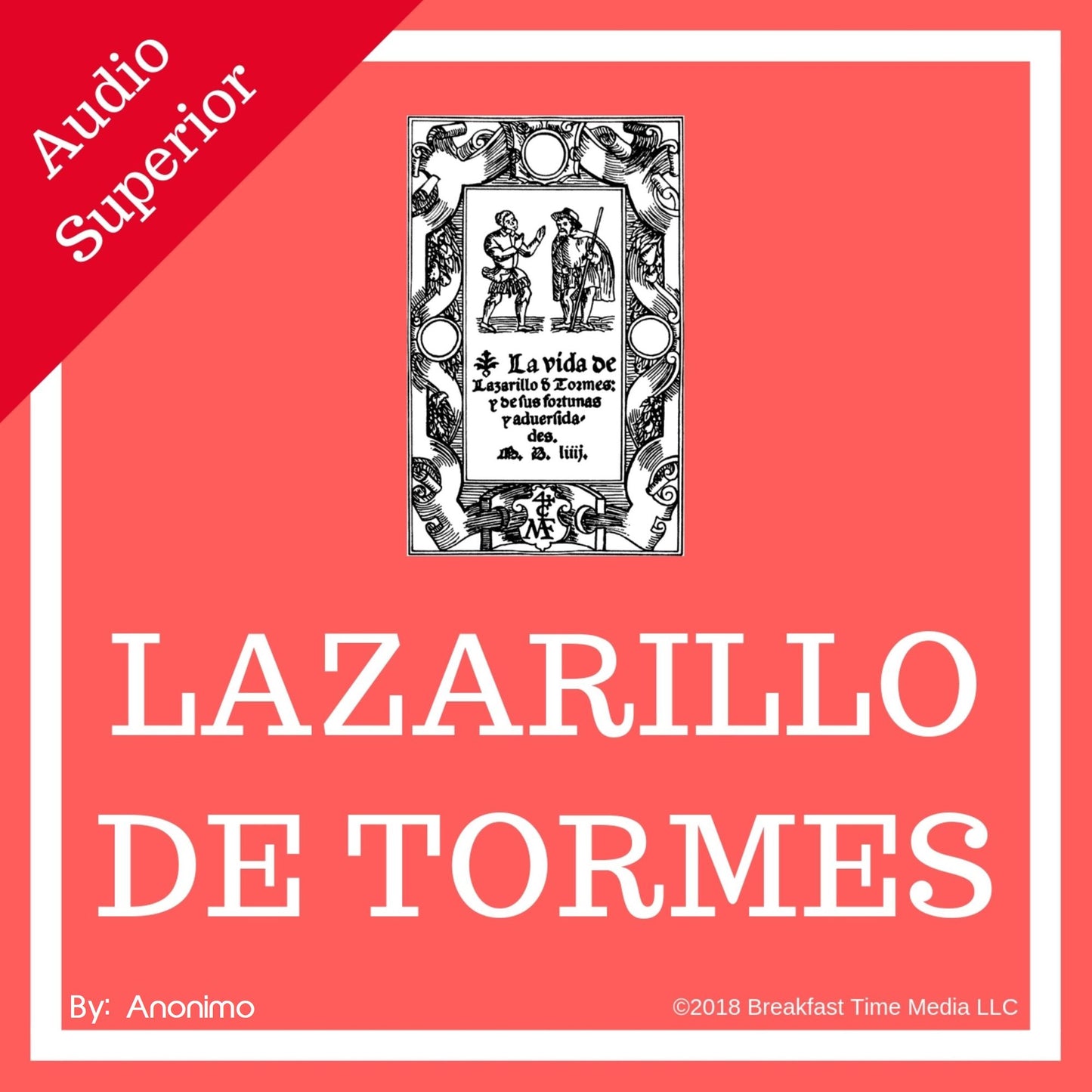 La Vida de Lazarillo de Tormes: completo