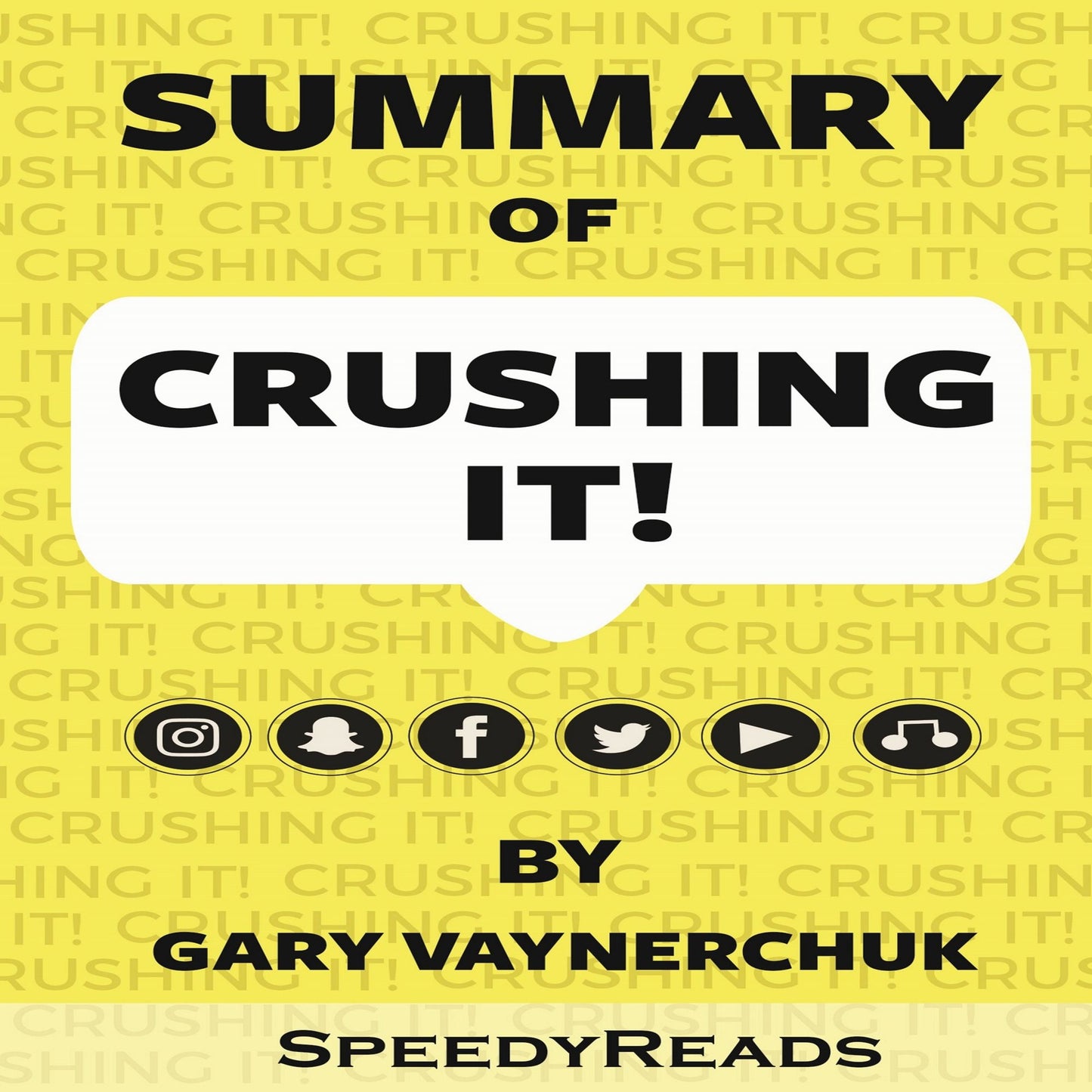 Summary of "Crushing It!": How Great Entrepreneurs Build Their Business and Influence by Gary Vaynerchuk