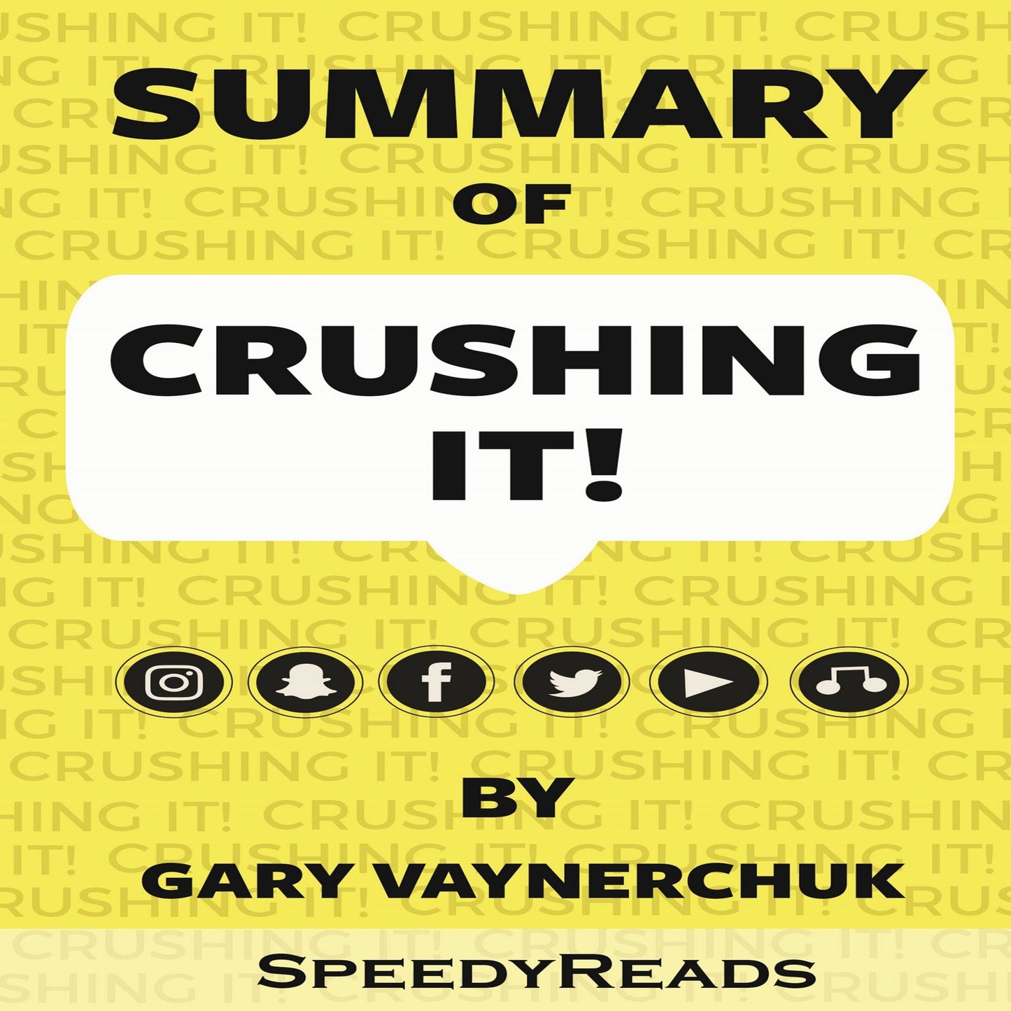 Summary of "Crushing It!": How Great Entrepreneurs Build Their Business and Influence by Gary Vaynerchuk