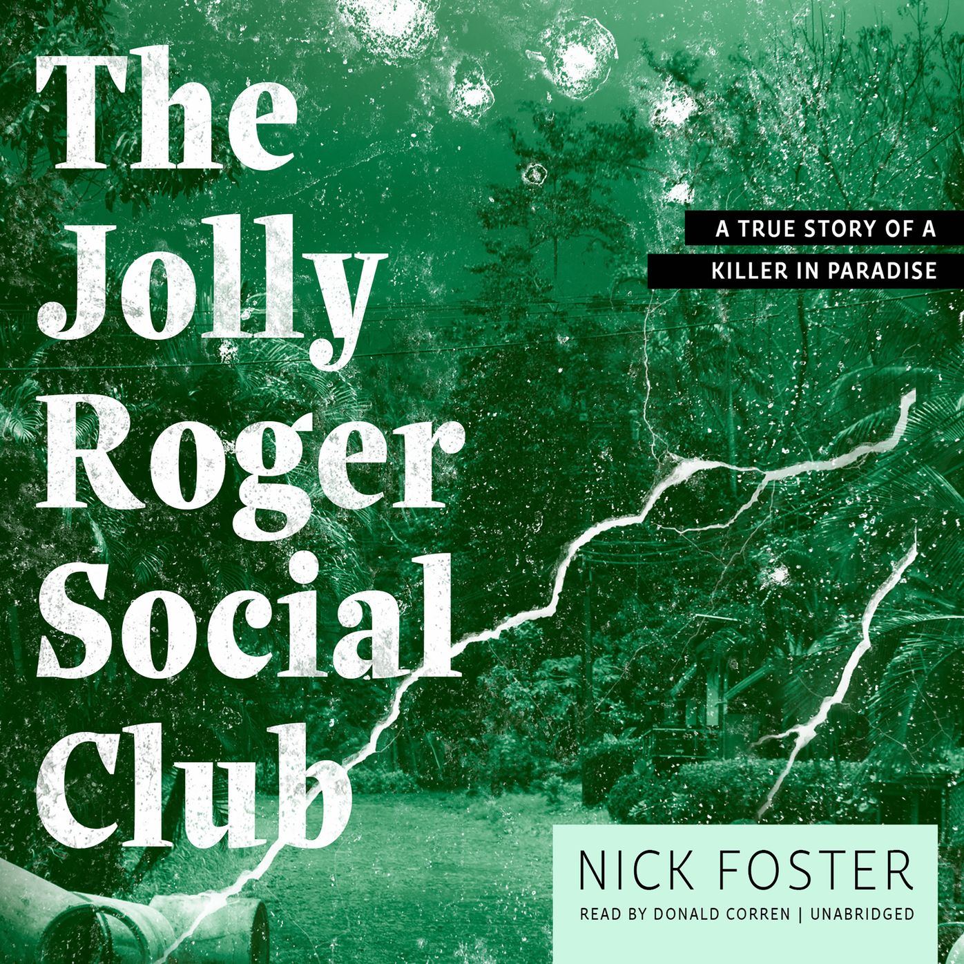 The Jolly Roger Social Club: A True Story of a Killer in Paradise