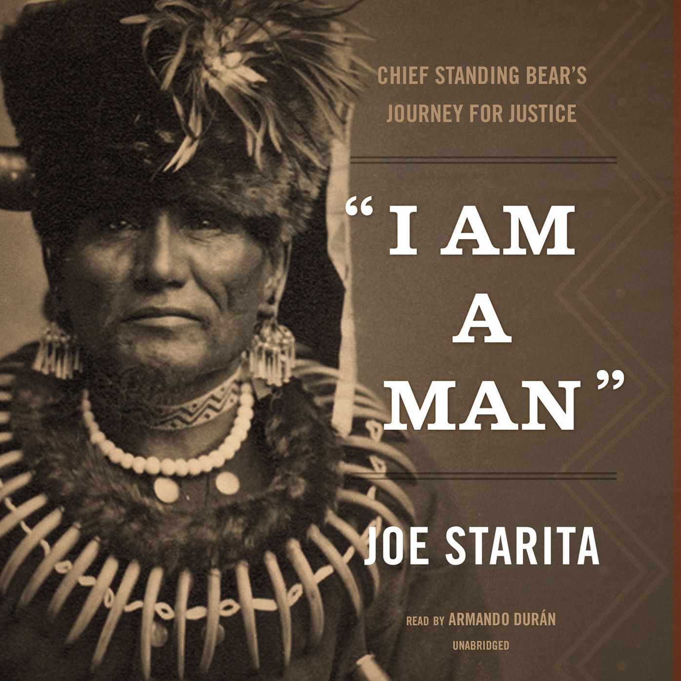 I Am a Man: Chief Standing Bear's Journey for Justice