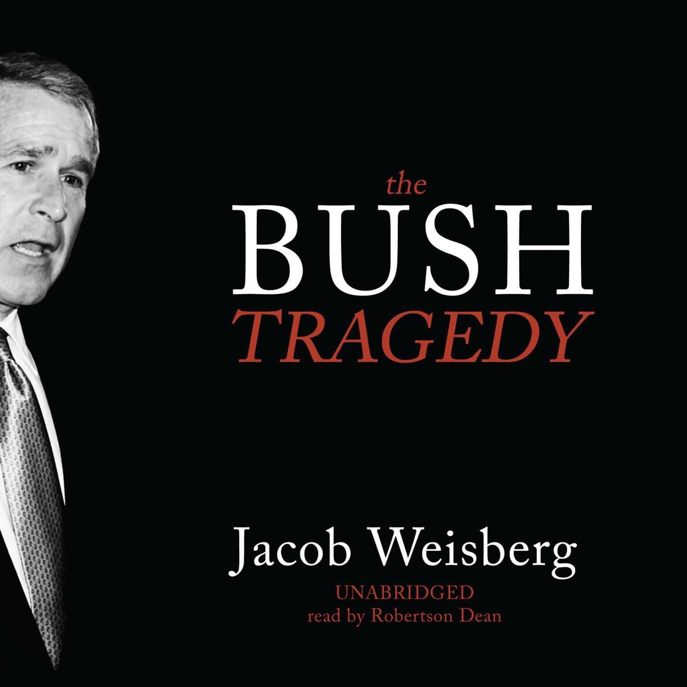 The Bush Tragedy