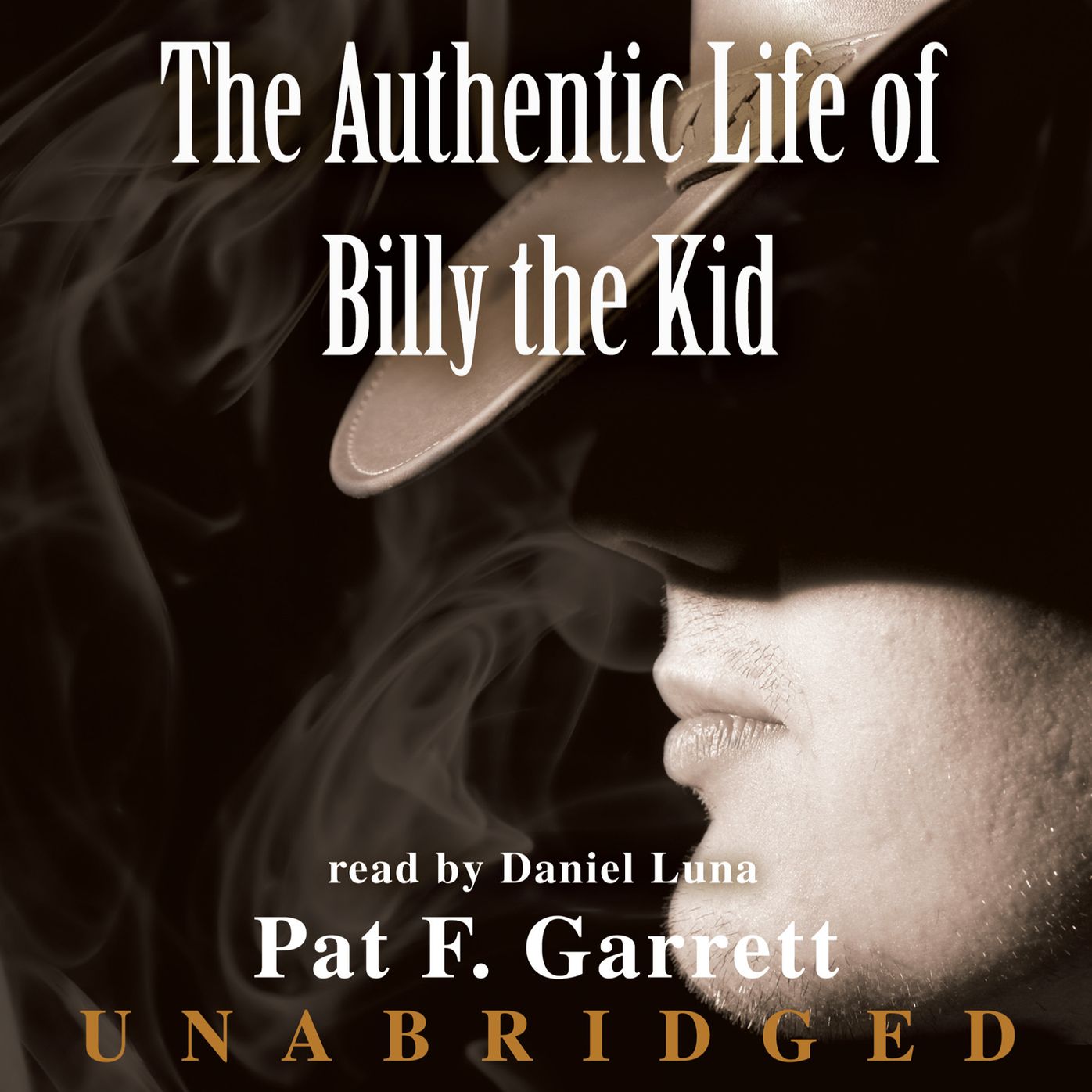 The Authentic Life of Billy the Kid: A Faithful and Interesting Narrative
