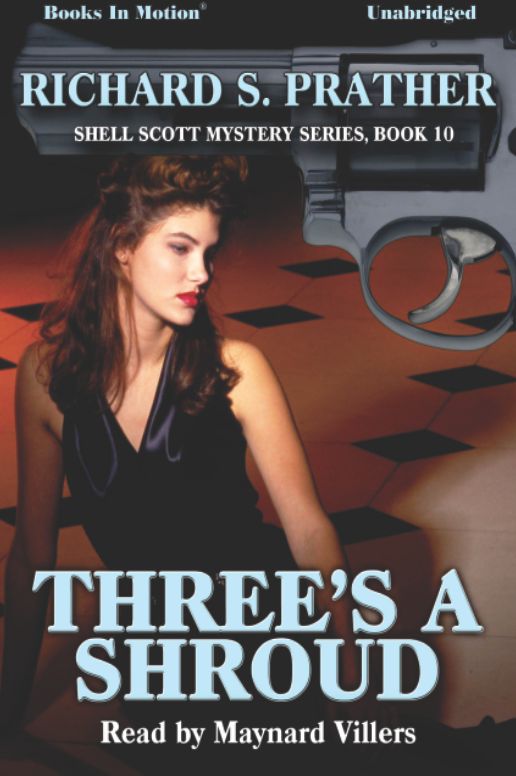 Three's a Shroud: Shell Scott Mystery Series, Book 10