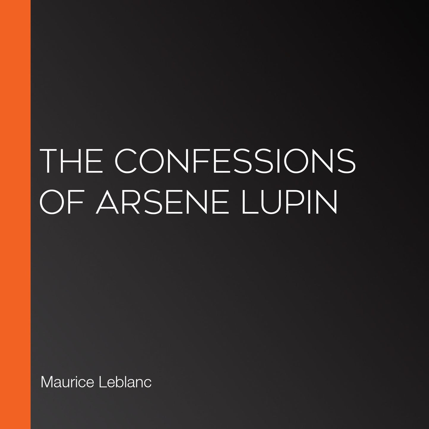 The Confessions of Arsene Lupin