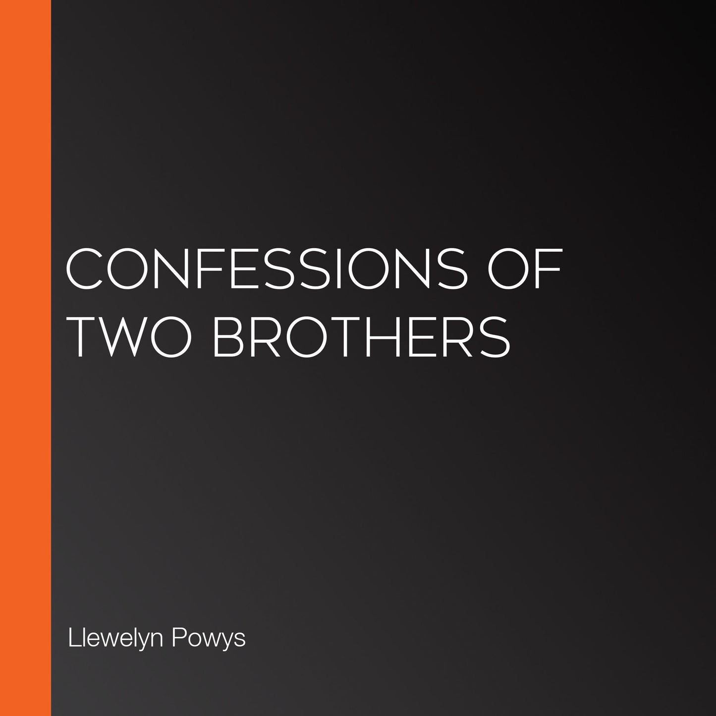 Confessions of Two Brothers