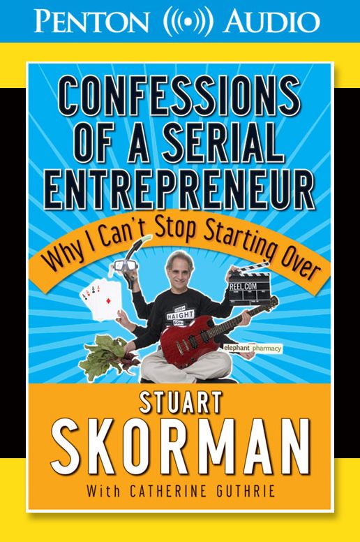 Confessions of a Serial Entrepeneur: Why I Can't Stop Starting Over