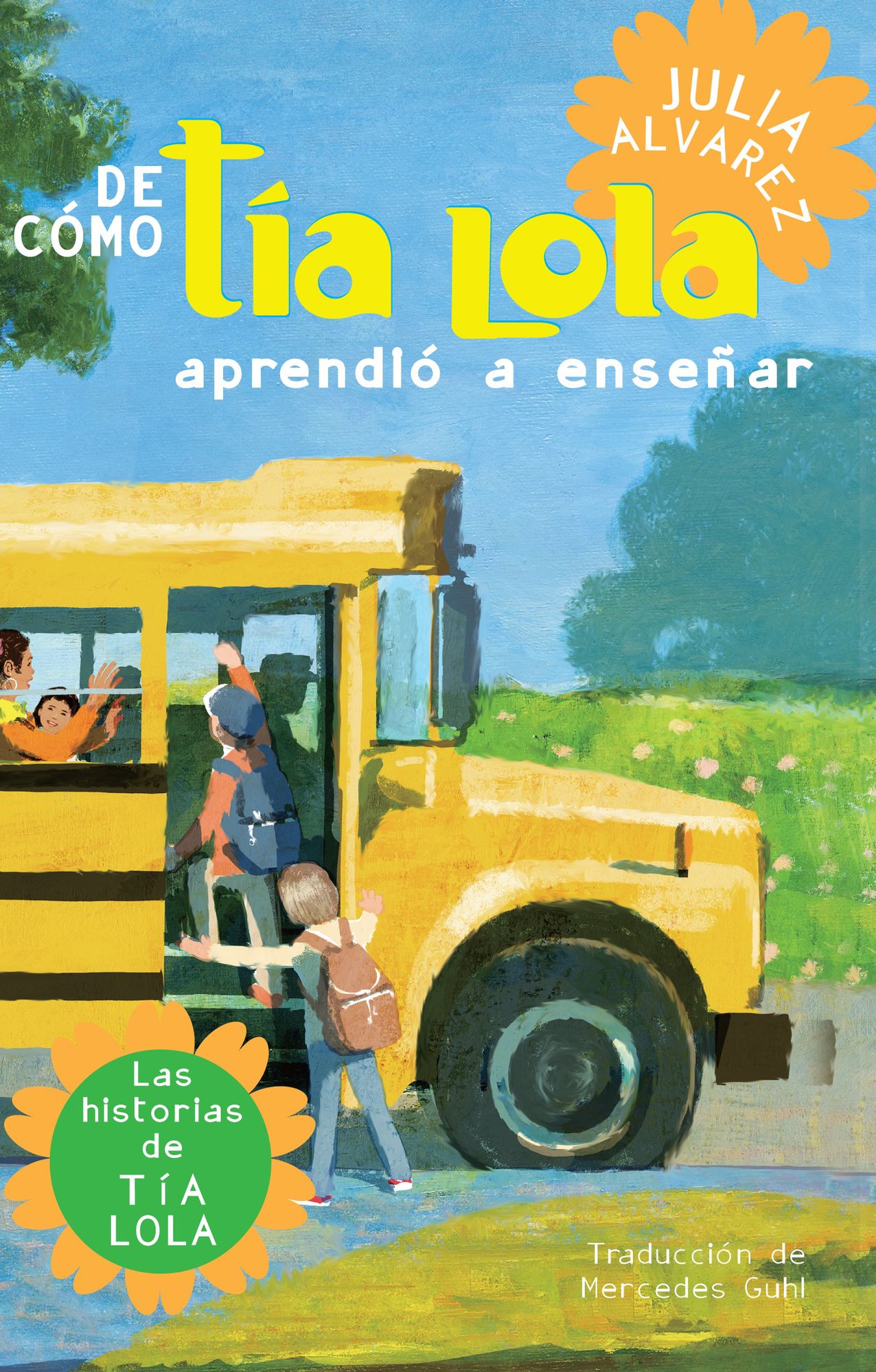 De como tia Lola aprendio a ensenar (How Aunt Lola Learned to Teach Spanish Edition)