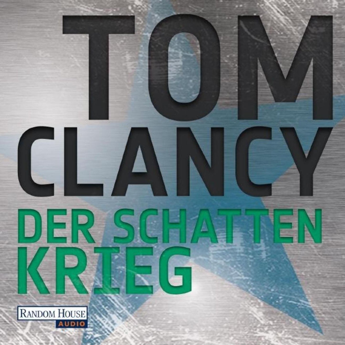 Der Schattenkrieg: Ein Jack Ryan Roman
