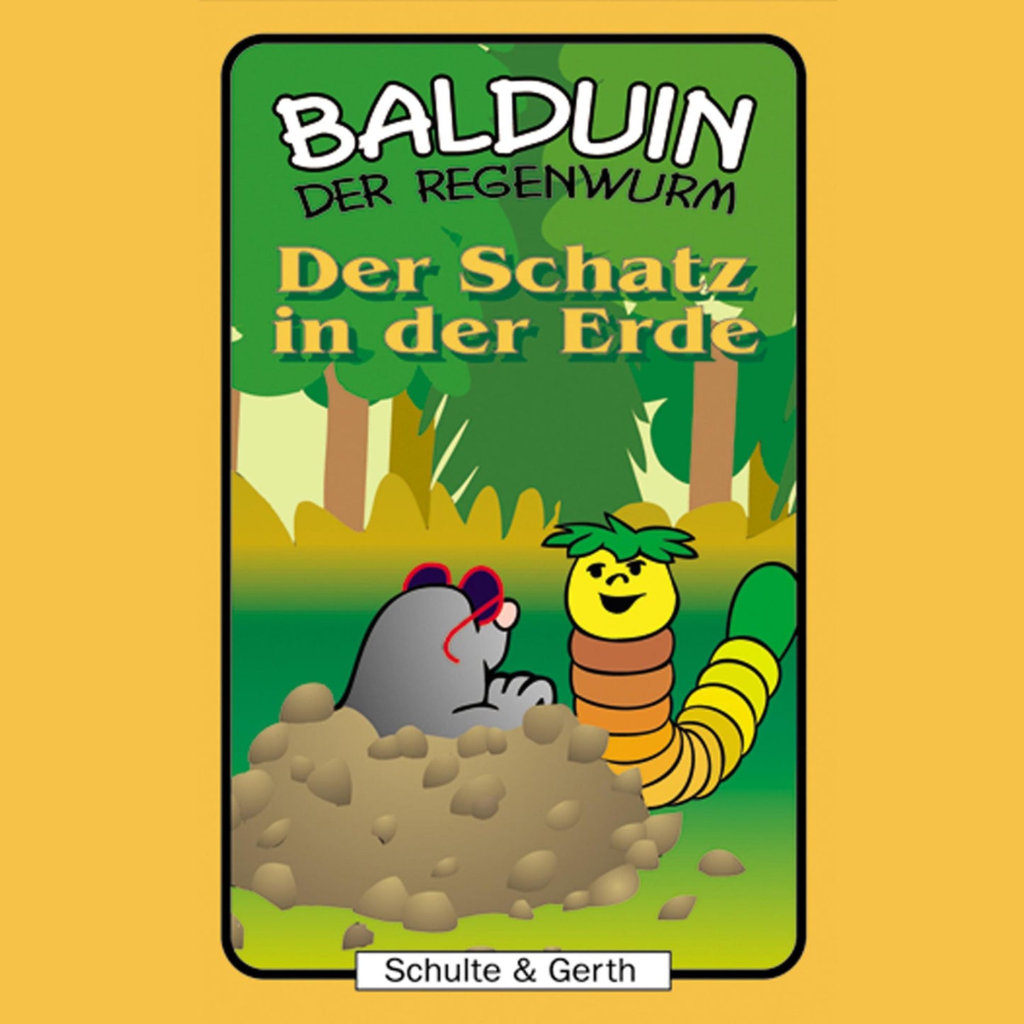 Der Schatz in der Erde (Balduin der Regenwurm 7) : Ein musikalisches Kinder-Hörspiel (Abridged)