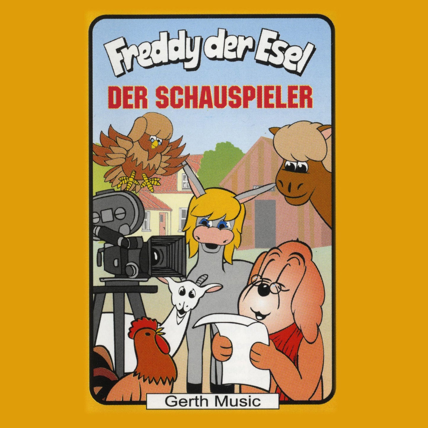 Der Schauspieler (Freddy der Esel 52) : Ein musikalisches Kinder-Hörspiel (Abridged)