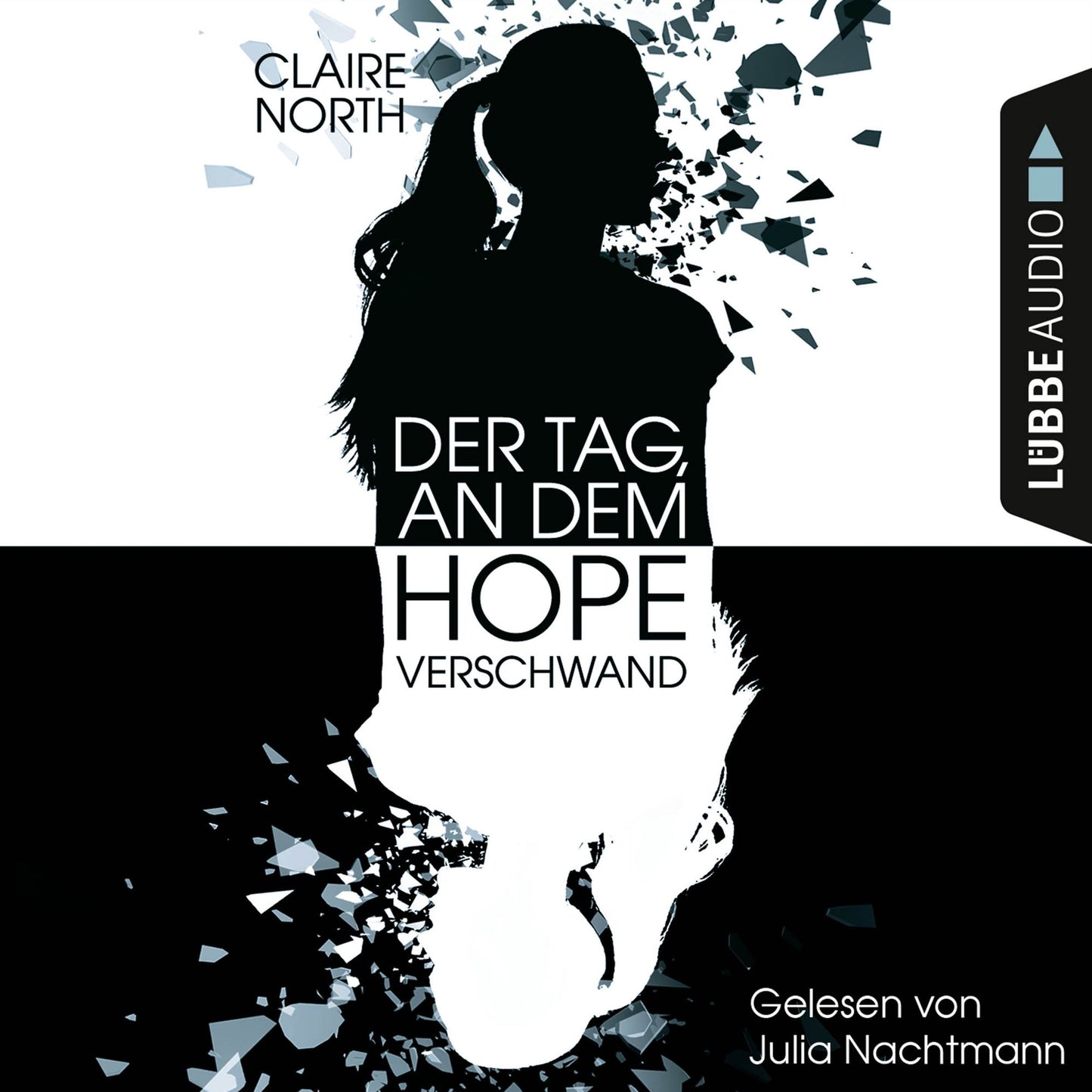 Der Tag, an dem Hope verschwand (UngekÃ¼rzt)