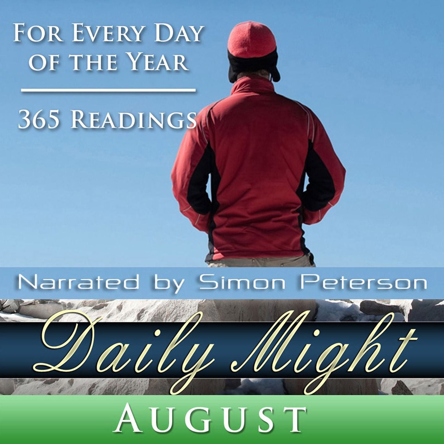 Daily Might: August: For Every Day of the Year - 365 Readings