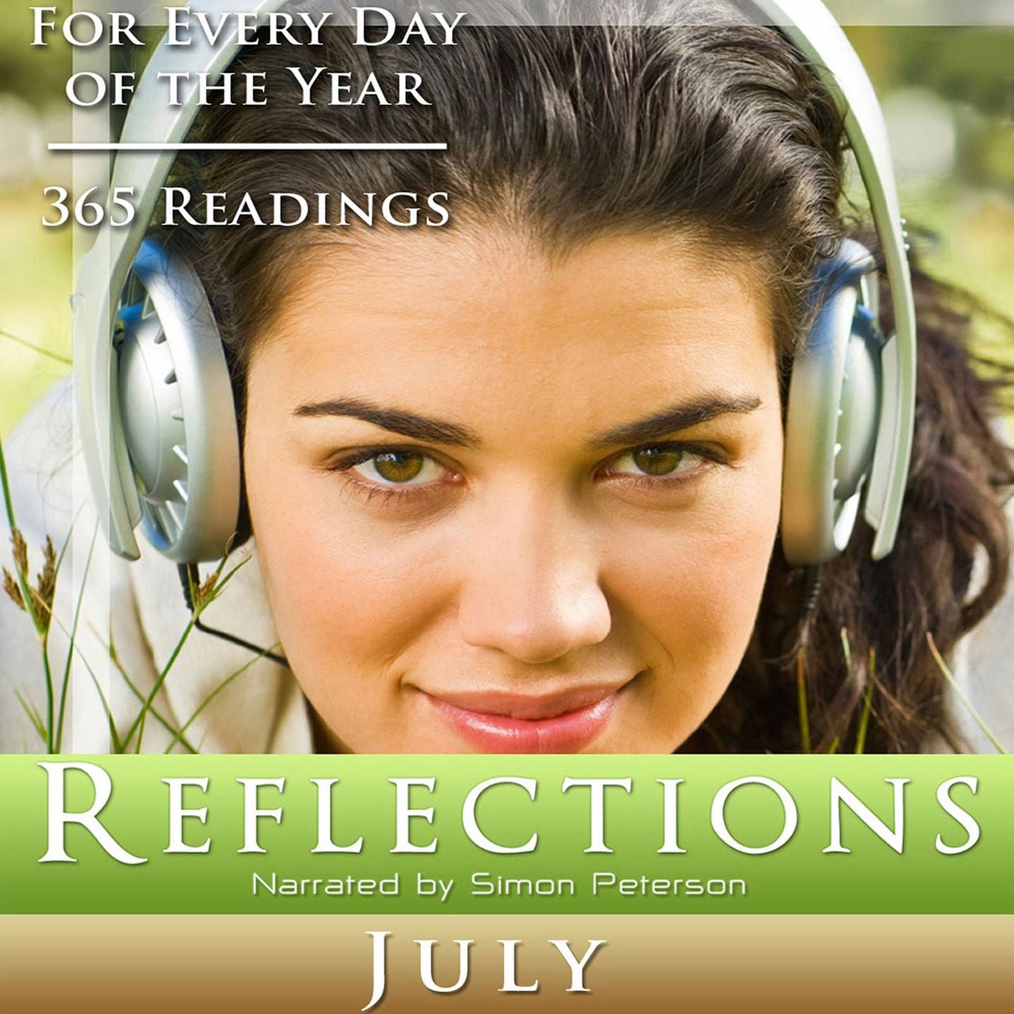 Reflections: July: For Every Day of the Year - 365 Readings