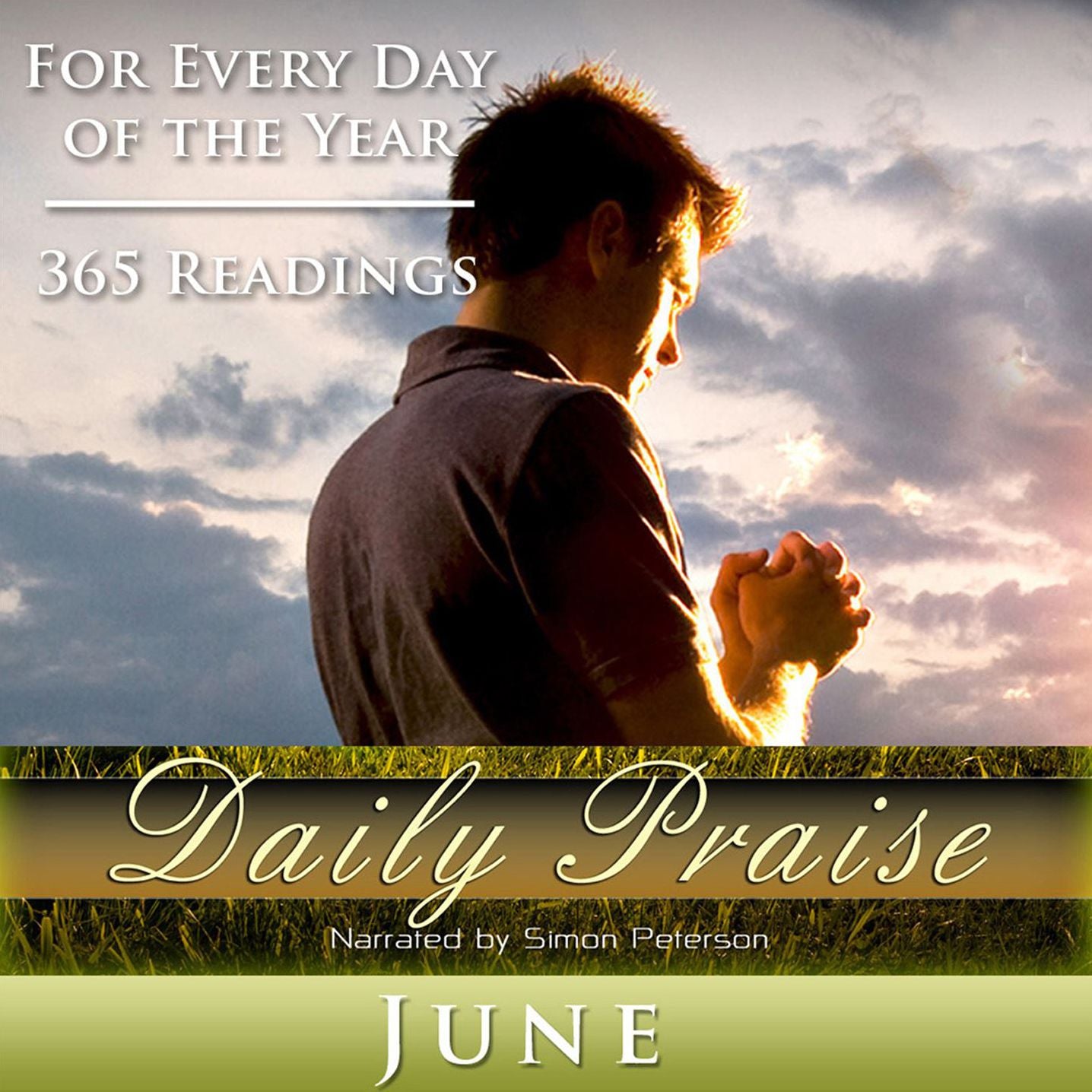 Daily Praise: June: A Prayer of Praise for Every Day of the Month