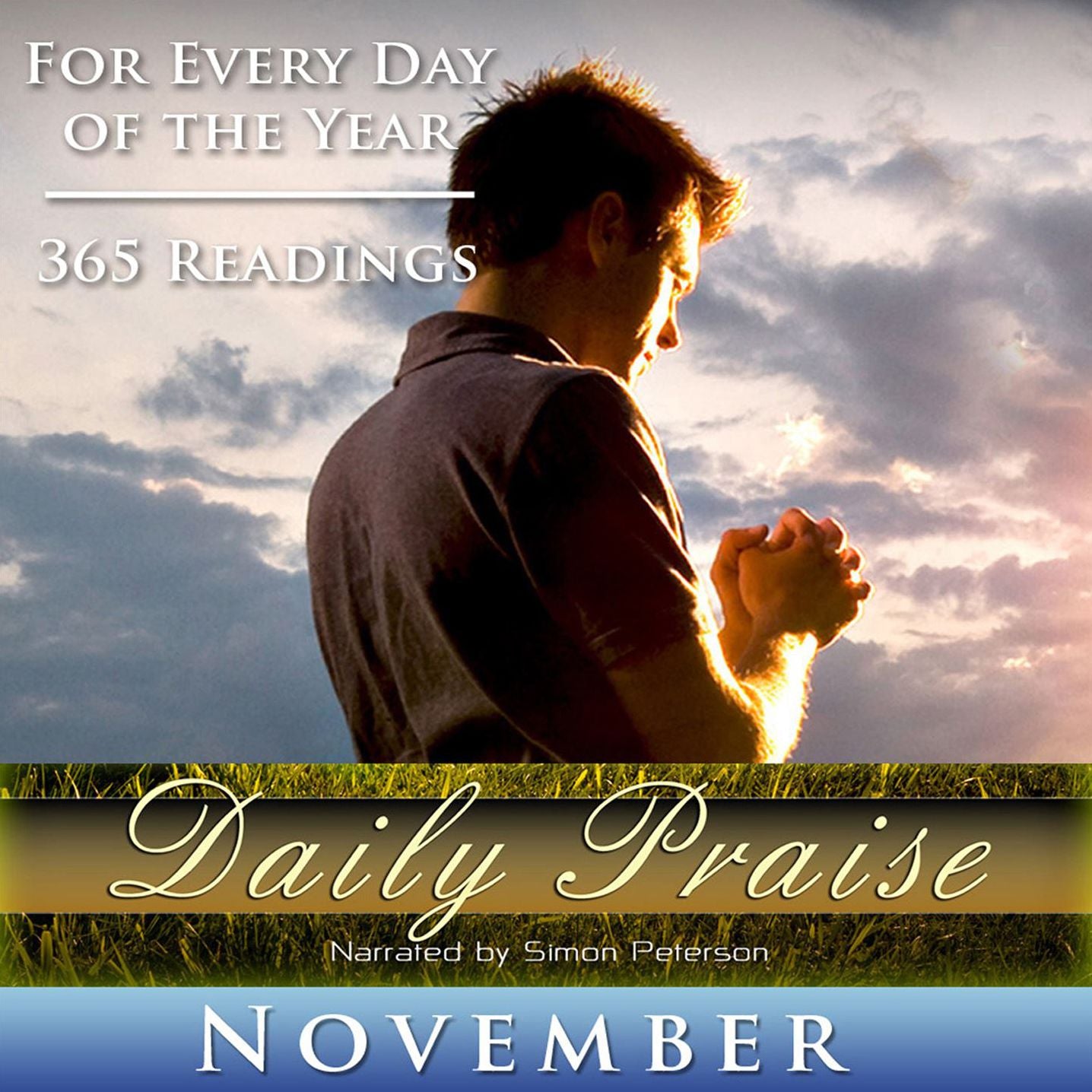 Daily Praise: November: A Prayer of Praise for Every Day of the Month
