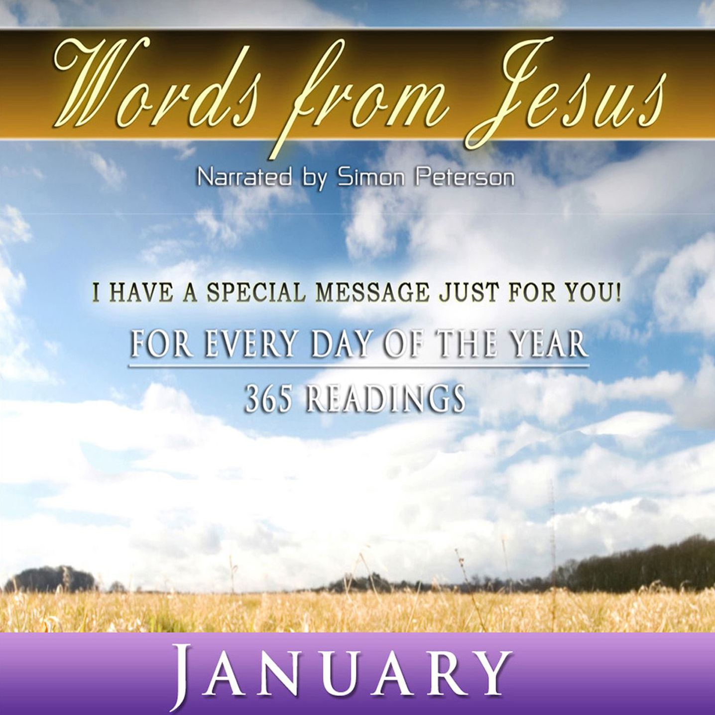 Words from Jesus: January: For Every Day of the Year - 365 Readings