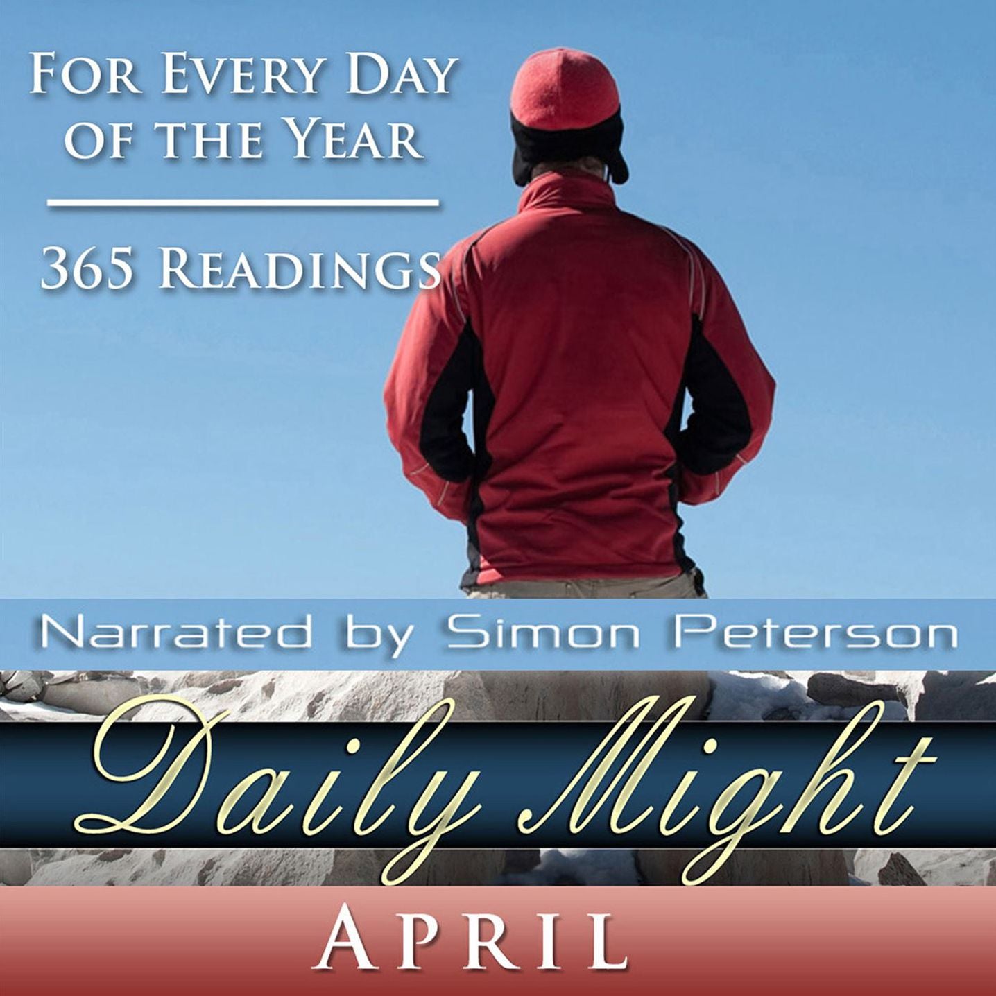 Daily Might: April: For Every Day of the Year - 365 Readings