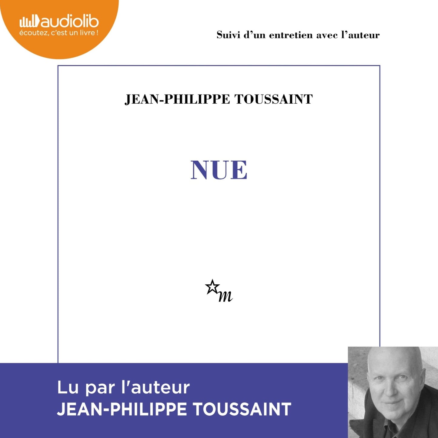 Nue: Suivi D'un Entretien Avec L'auteur