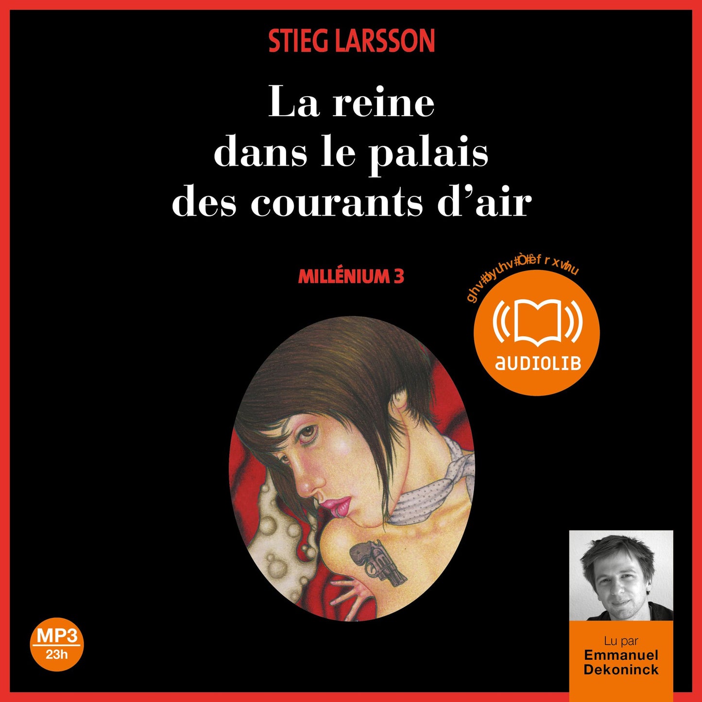 La reine dans le palais des courants d'air: Suivi d'un entretien exclusif avec Marc de Gouvenain