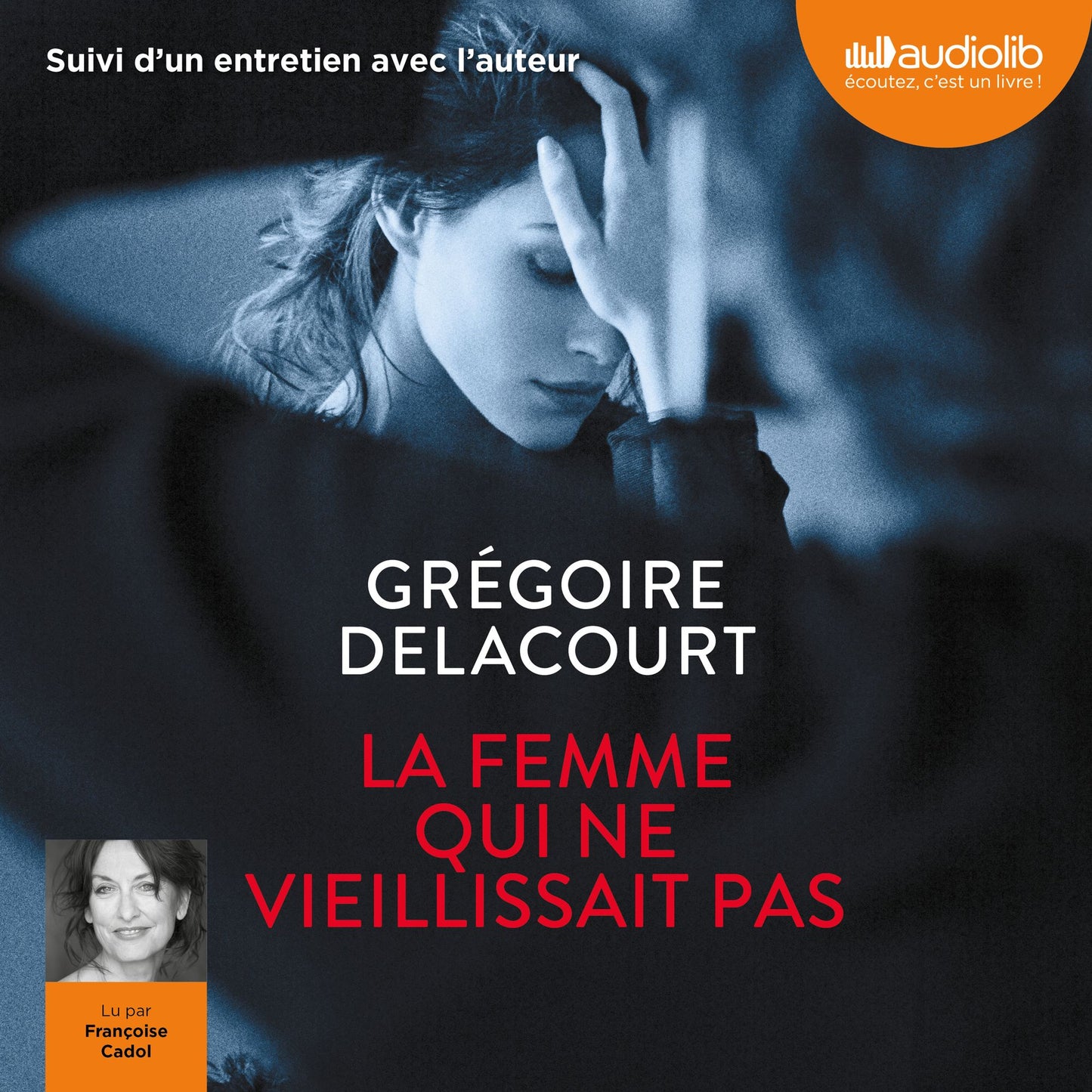 La Femme qui ne vieillissait pas: Suivi d'un entretien avec l'auteur