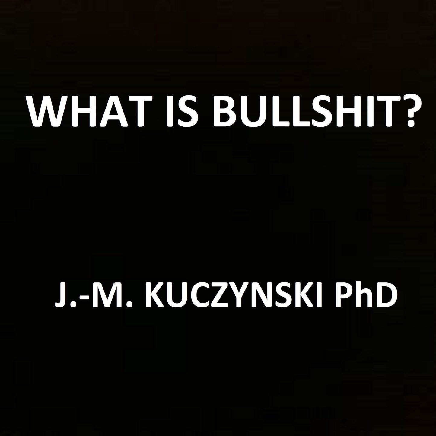 What is Bullshit?