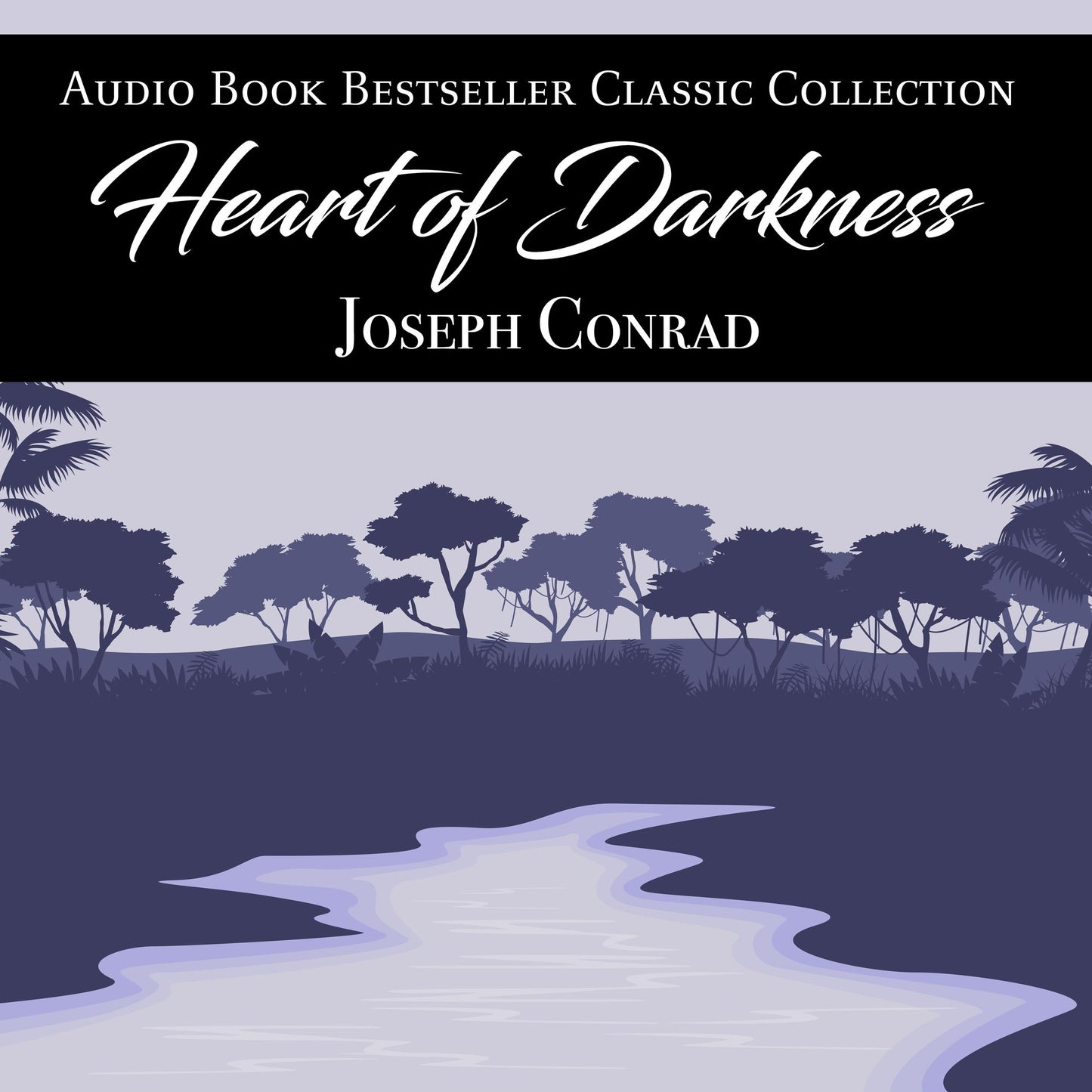 Heart of Darkness: Audio Book Bestseller Classics Collection