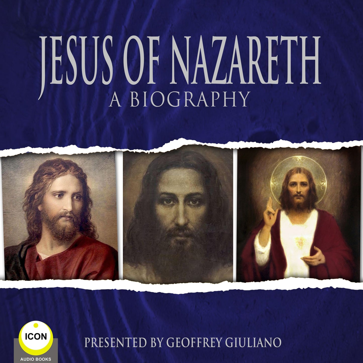 Jesus Of Nazareth: A Biography