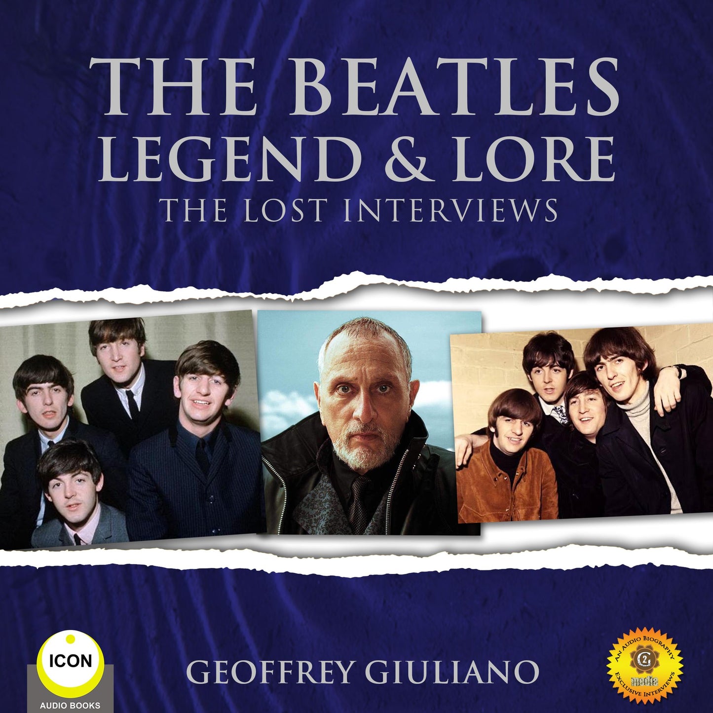 The Beatles: Legend & Lore: The Lost Interviews