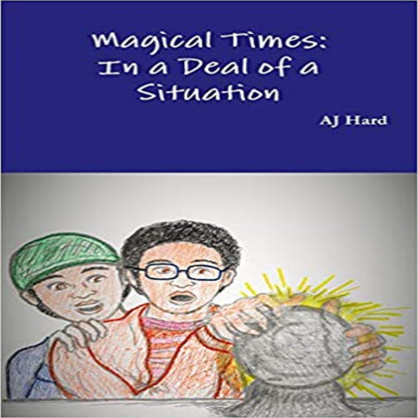 Magical Times: In A Deal of a Situation (Abridged)