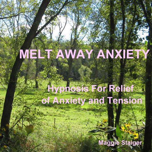 Melt Away Anxiety: Hypnosis For Relief Of Anxiety And Tension